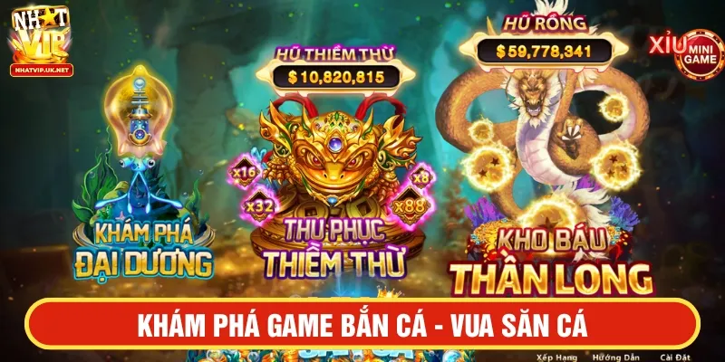 Khám phá game Bắn cá - Vua săn cá