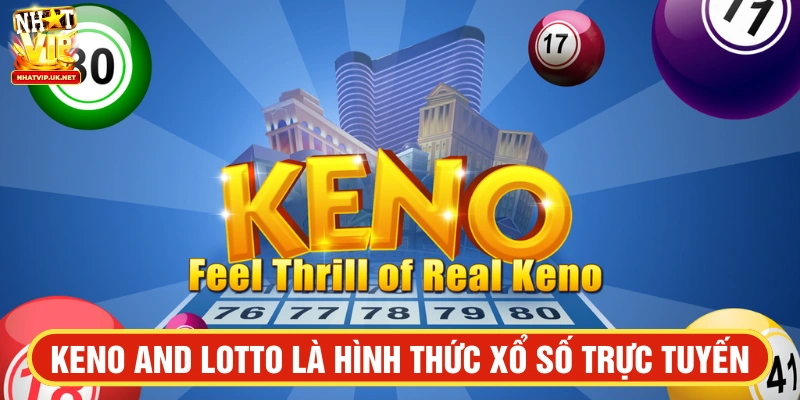 Keno thu hút hàng triệu người tham gia mỗi ngày