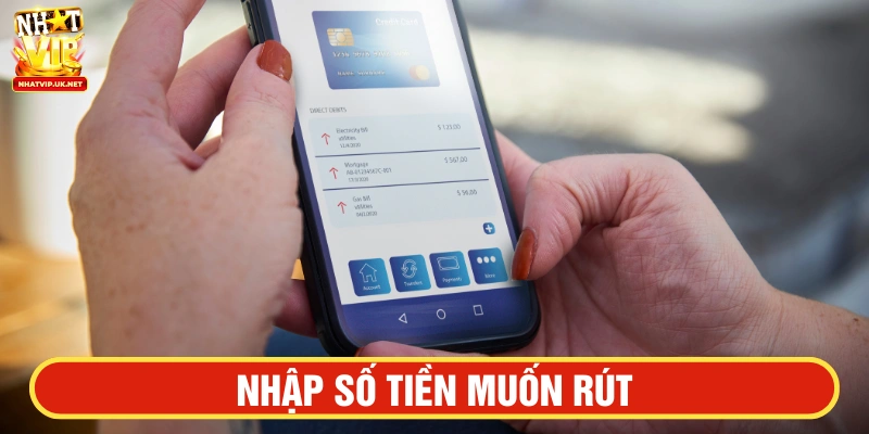 Nhập số tiền bạn muốn rút, lưu ý đơn giá là 1000 đồng