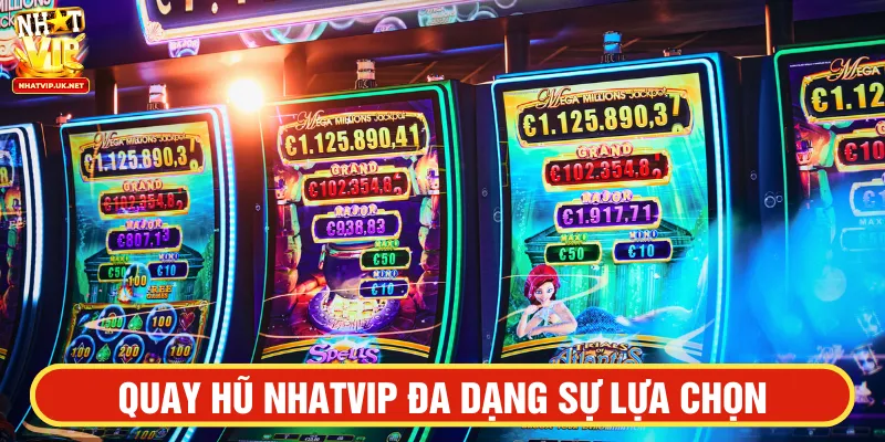 Kho trò chơi nổ hũ tại NHATVIP đa dạng 