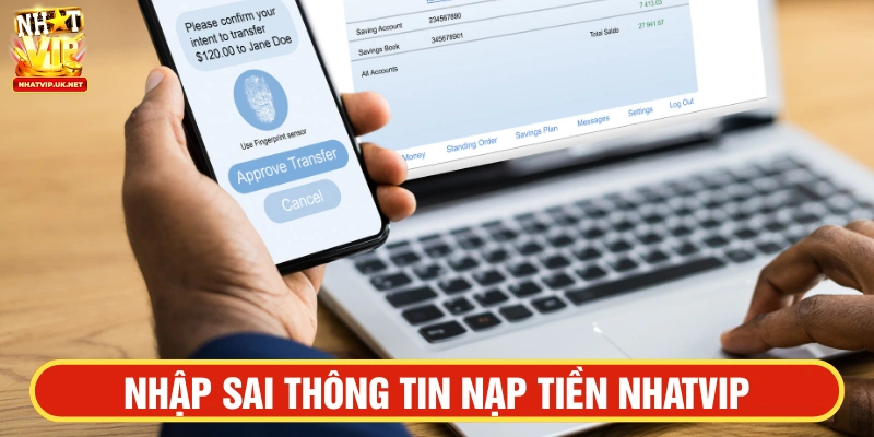Nhập sai thông tin chuyển khoản 