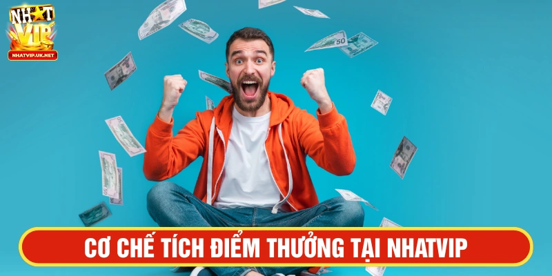 NHATVIP xây dựng cơ chế tính điểm thưởng rõ ràng