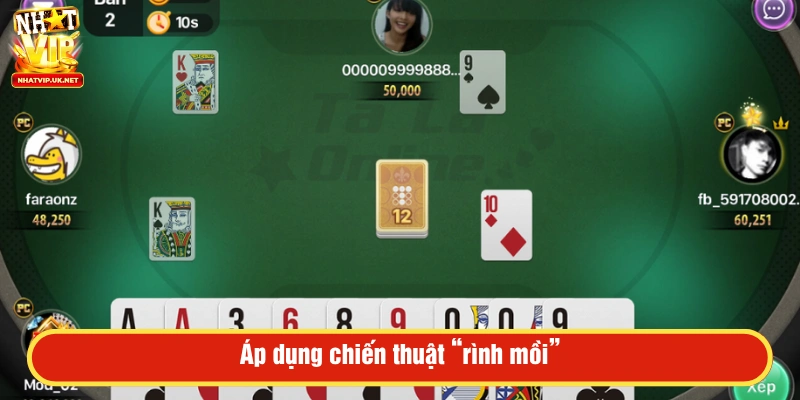 Dùng chiến thuật “Rình mồi” khi đánh phỏm