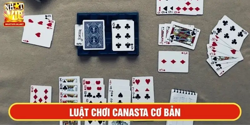 Luật chơi Canasta cơ bản