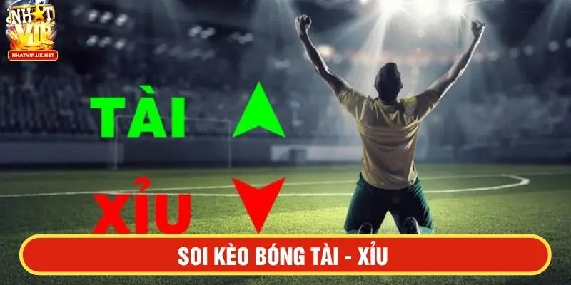 Soi kèo bóng Tài - xỉu